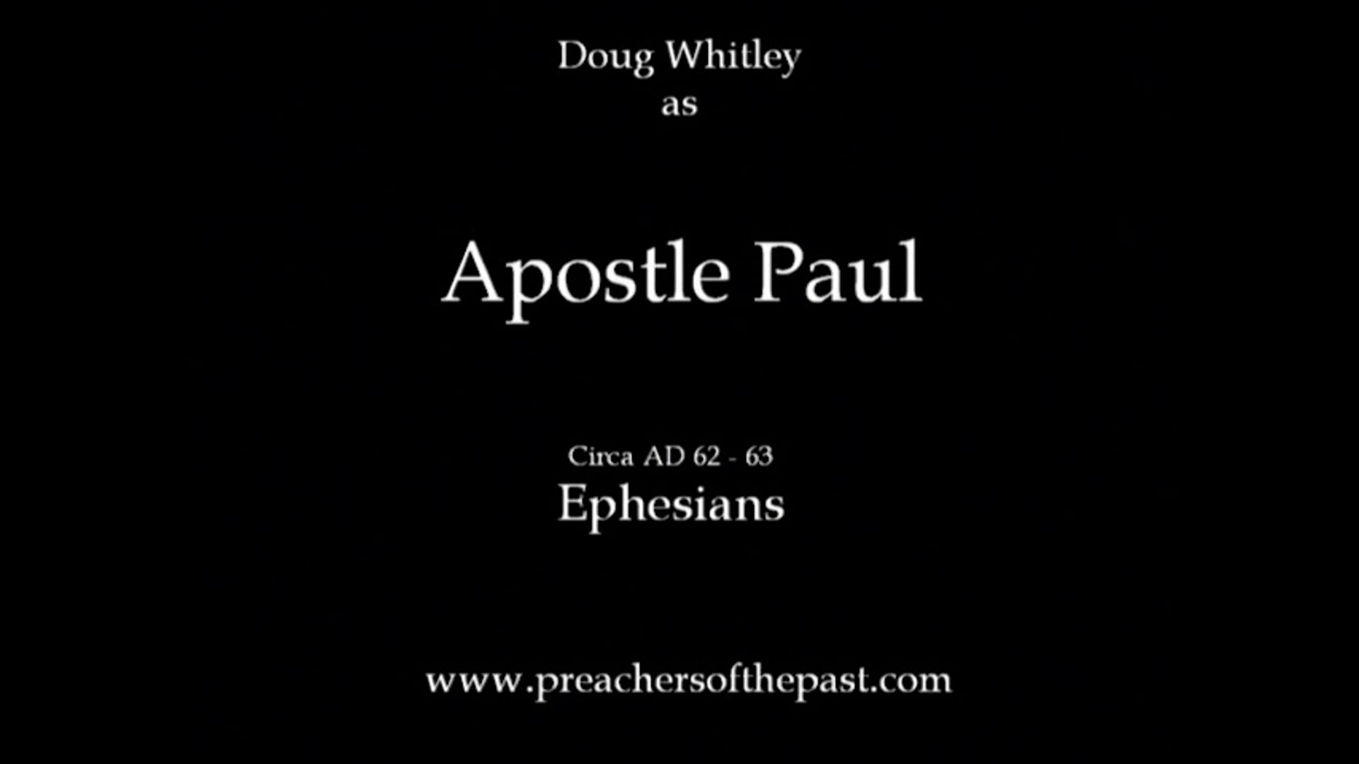 The Apostle Paul To The Ephesians - Preachers Of The Past