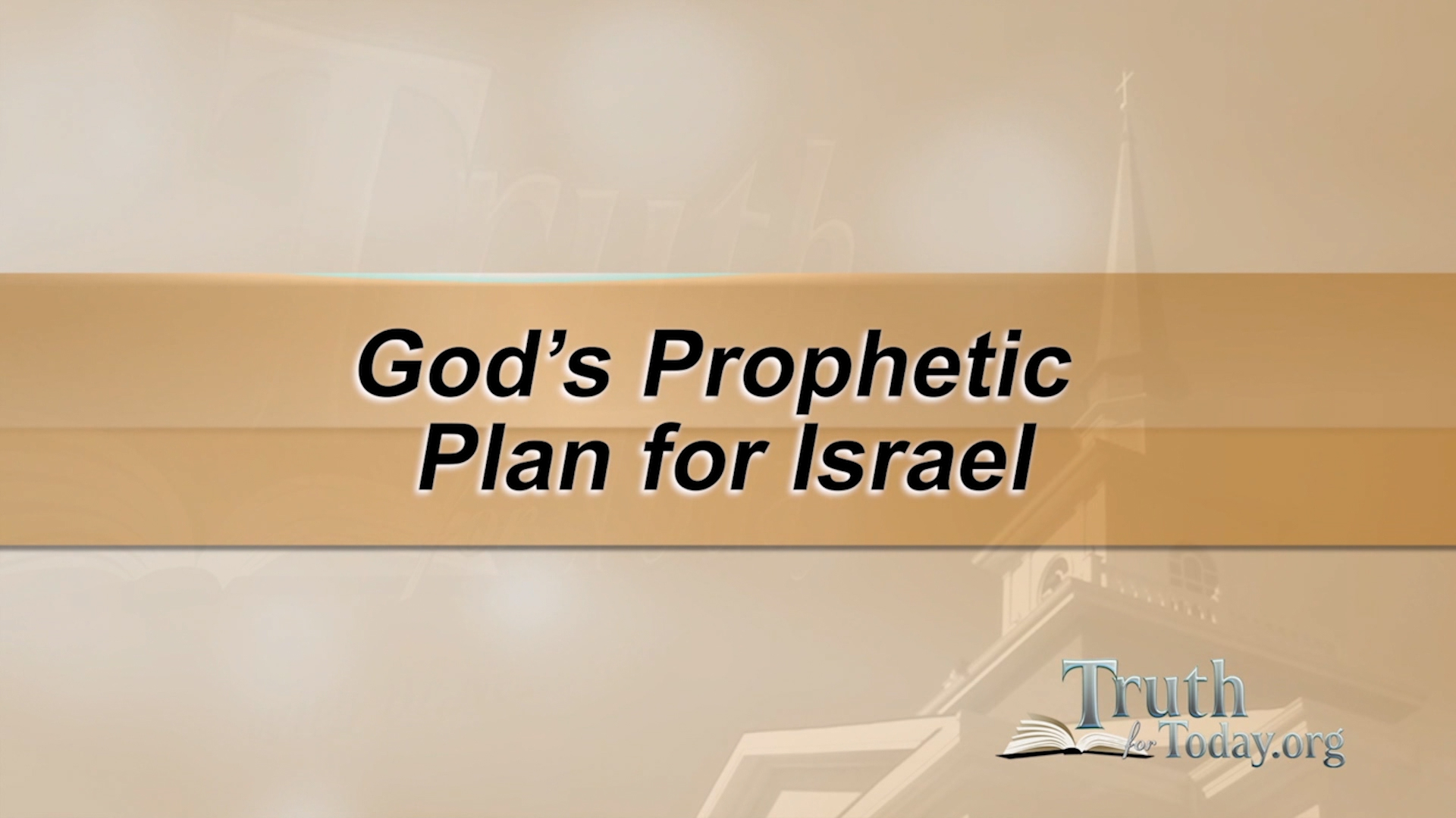 God's Prophetic Plan For Israel