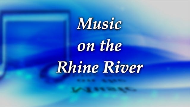 Music On The Rhine River