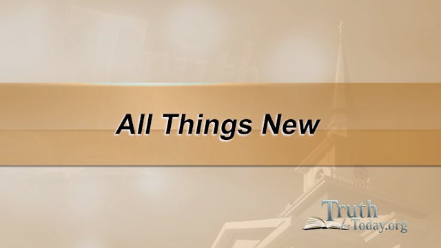 All Things New