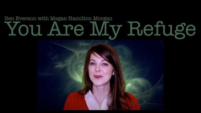 You Are My Refuge (with Megan Hamilto...