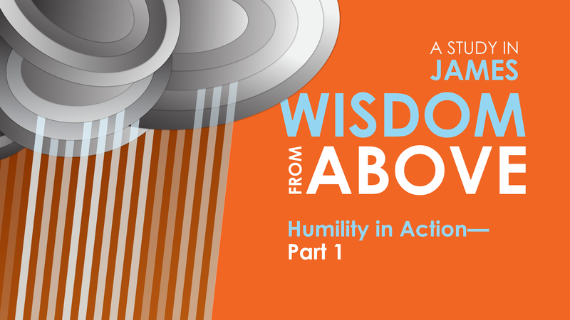 Humility in Action: Part 1