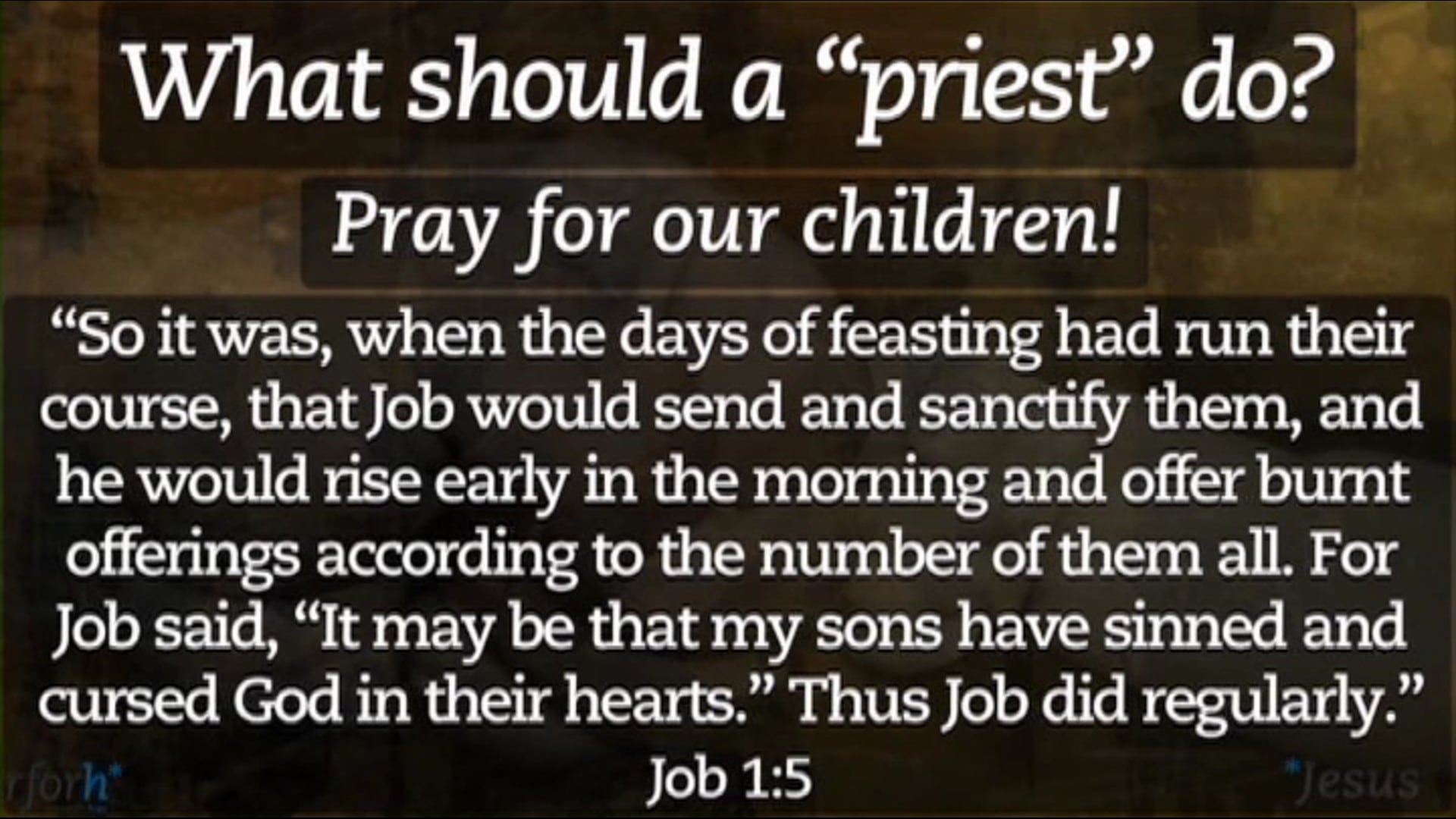 How Can A Father Be A Priest To His Family?