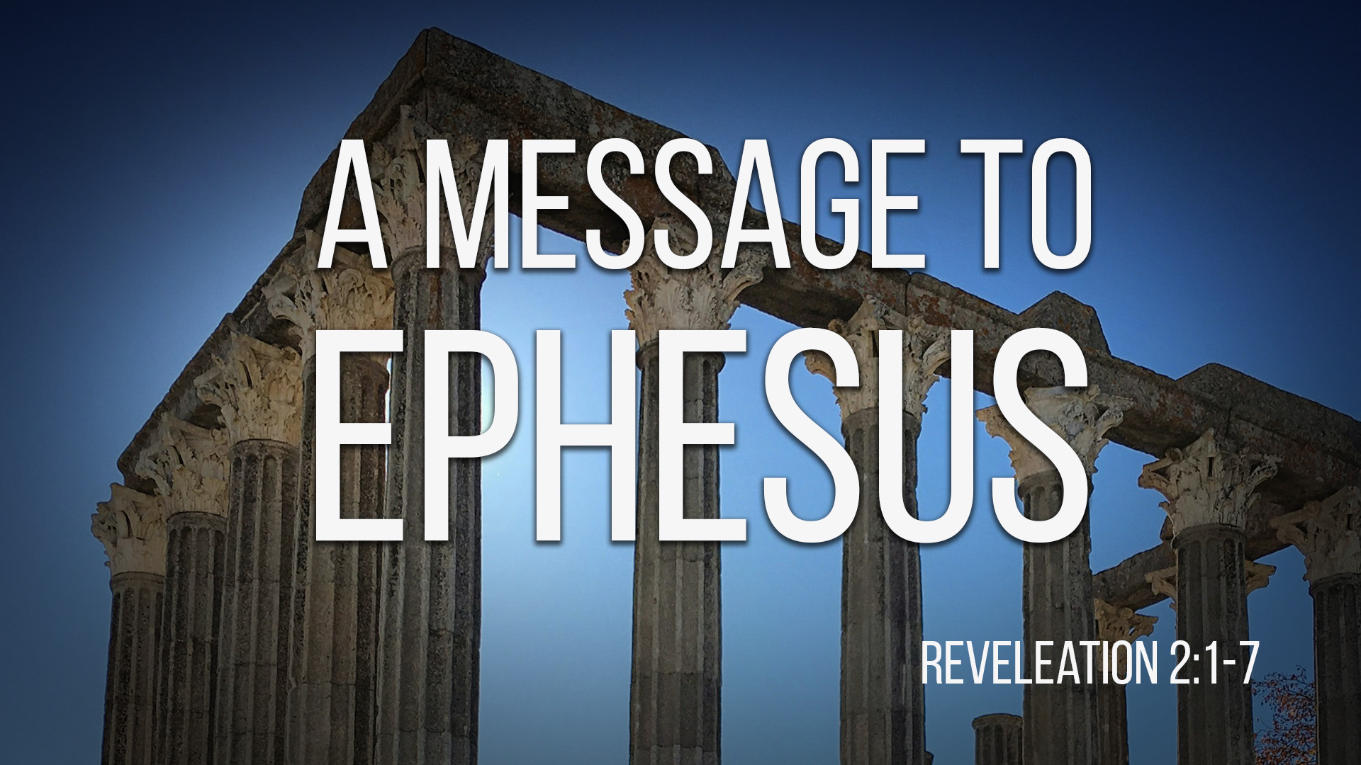At Calvary "A Message To Ephesus"