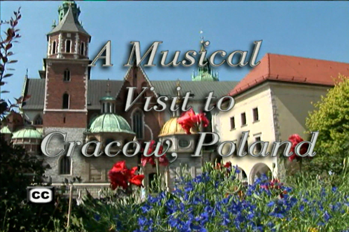 A Musical Visit To Cracow, Poland