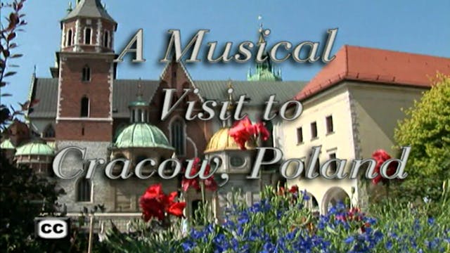 A Musical Visit To Cracow, Poland