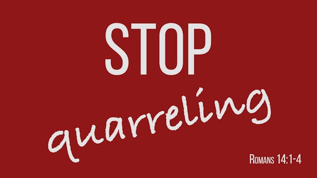 At Calvary "Stop Quarreling"