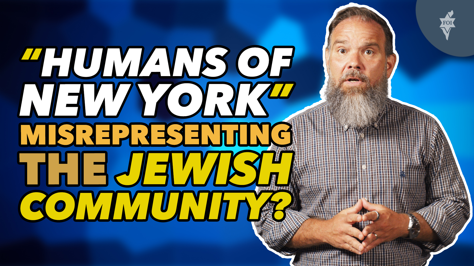 "Humans Of New York" Misrepresenting The Jewish Community?