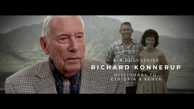 Richard Konnerup - Missionary To Ethi...