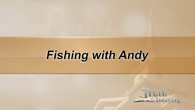 Fishing With Andy