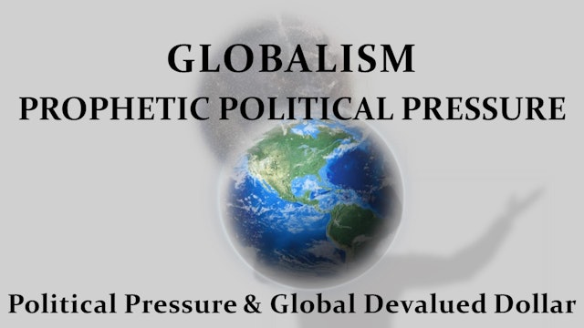 Political Pressure And The Global Devalued Dollar