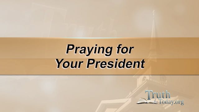 Praying For Your President