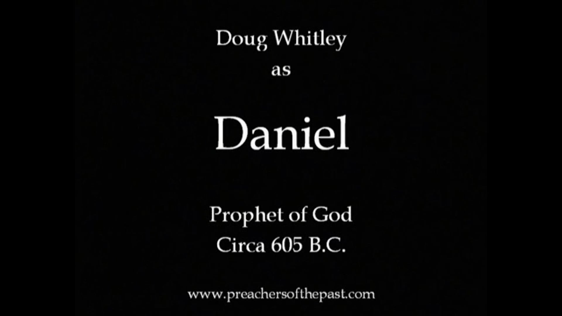 Daniel The Prophet - Preachers Of The Past