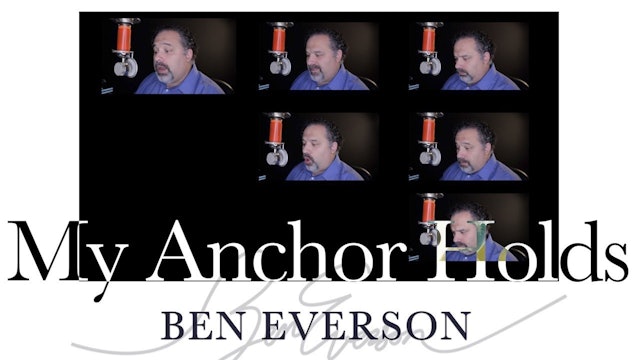 My Anchor Holds (A Cappella)