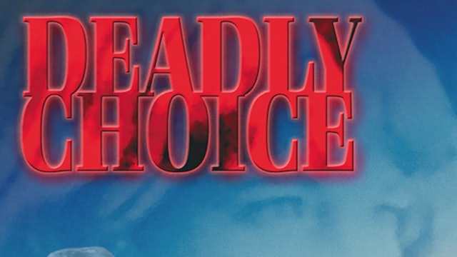 Deadly Choice - Preview