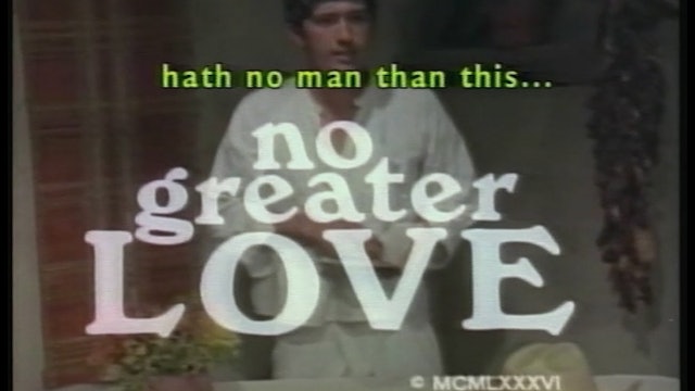 No Greater Love - Harvest Productions (English Open Captioned)