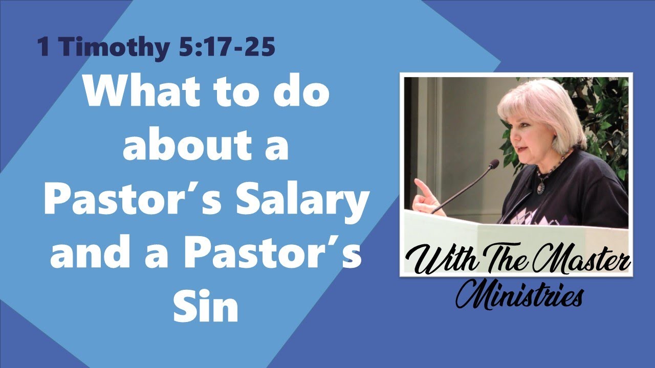What To Do About A Pastor's Salary And A Pastor's Sin
