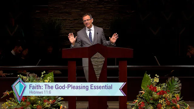 Faith: The God-Pleasing Essential