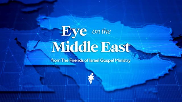 Eye On The Middle East - Update On Is...