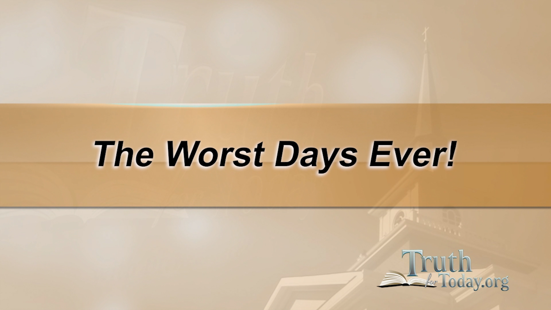 The Worst Days Ever!