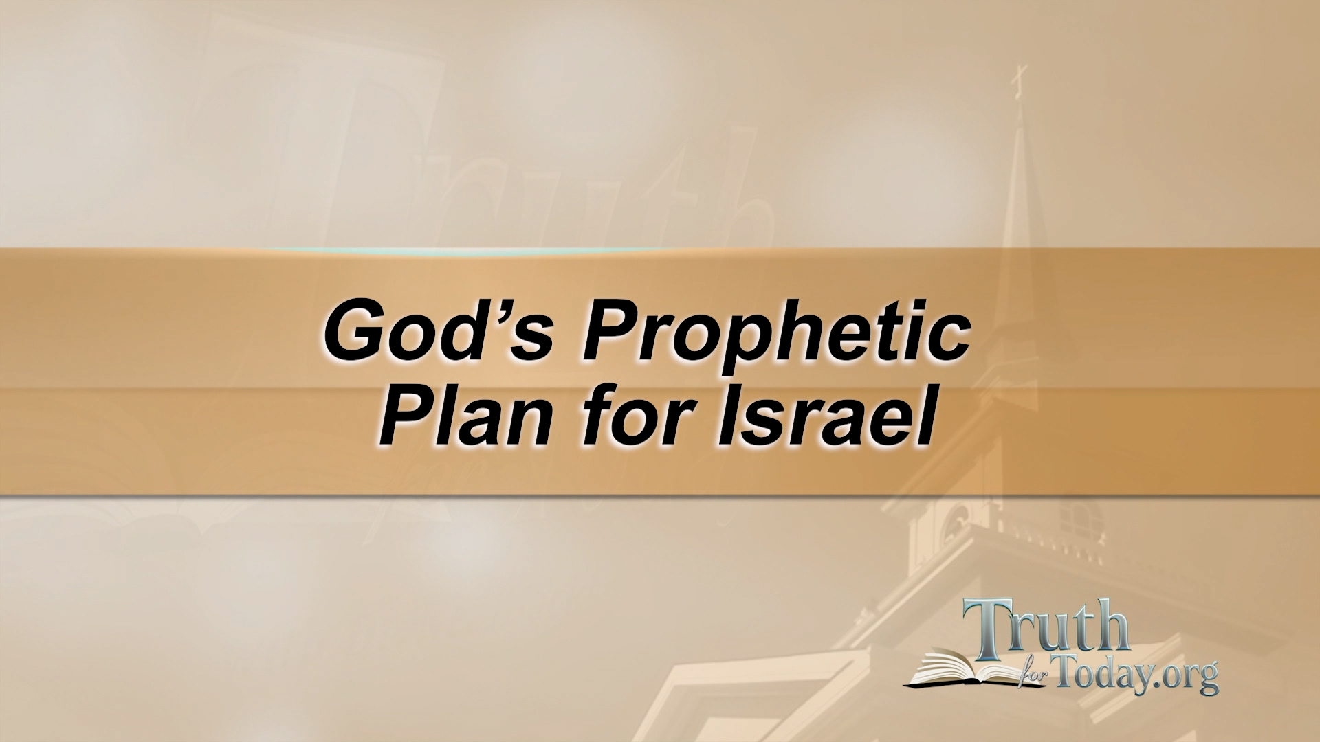God's Prophetic Plan For Israel