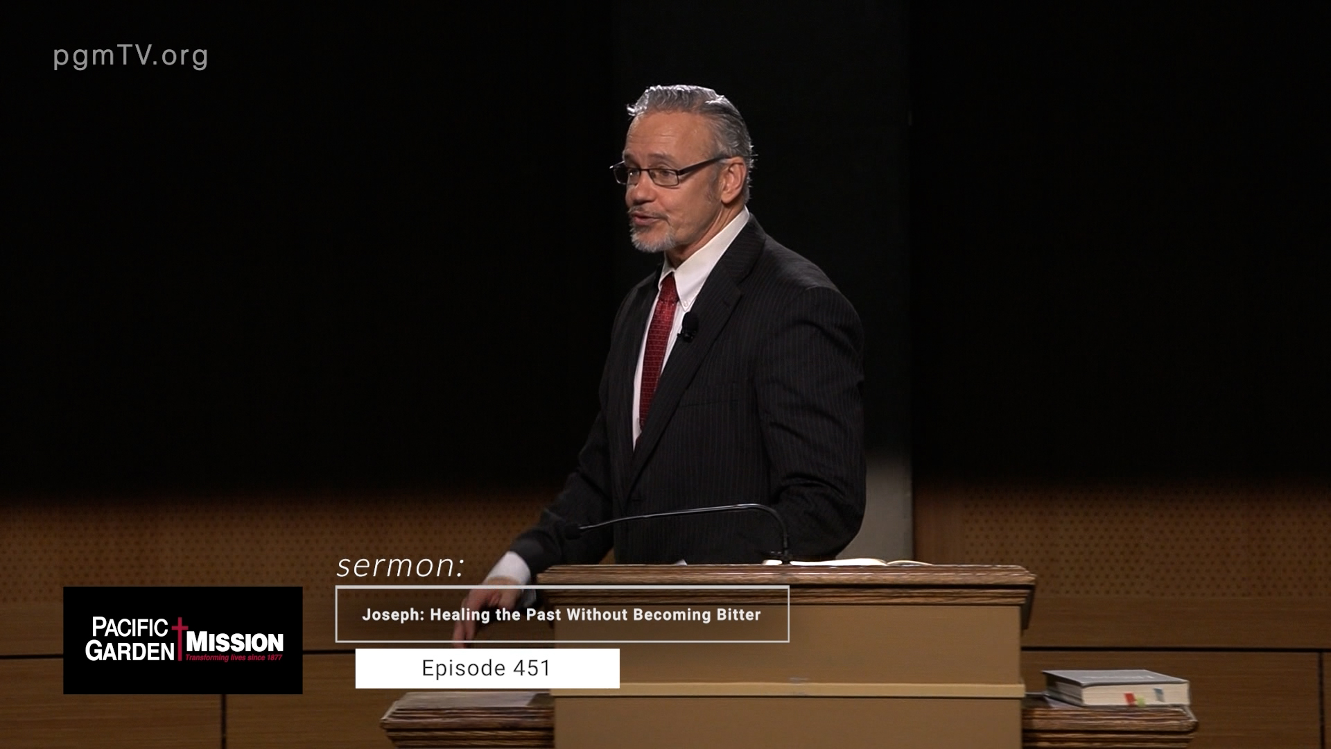 PGM TV - Joseph: Healing The Past Without Becoming Bitter