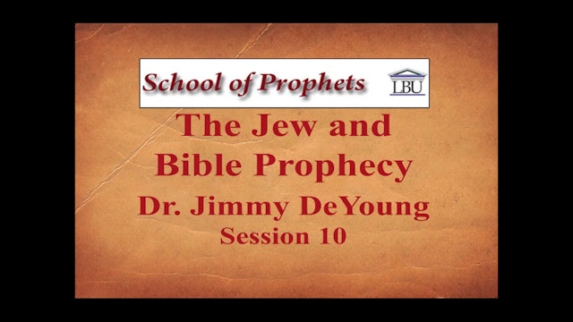 The Jew and Bible Prophecy 10