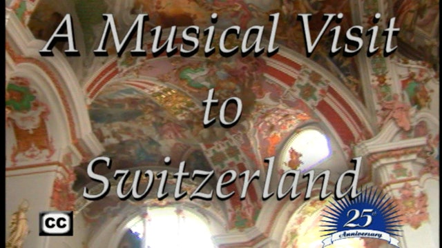 A Musical Visit To Switzerland