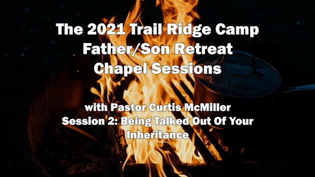 Session 2: Being Talked Out Of Your Inheritance