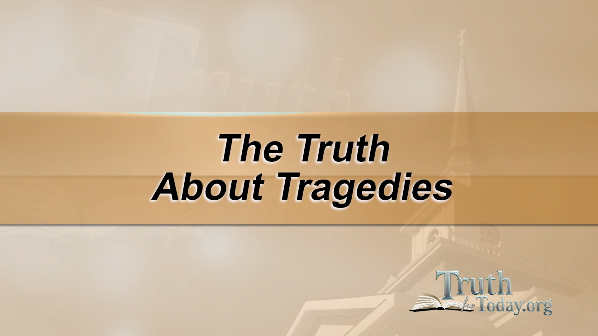 The Truth About Tragedies