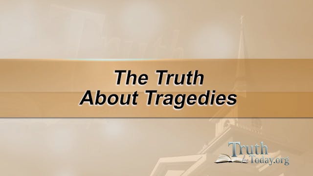The Truth About Tragedies