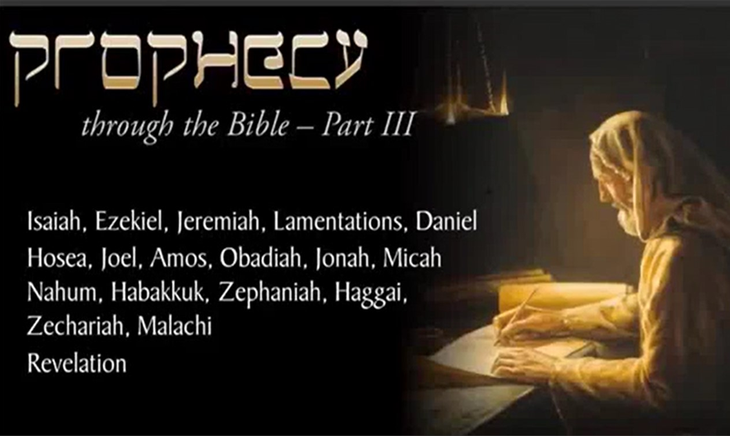 Lesson 8 - Prophecy Through the Bible (Part 3)