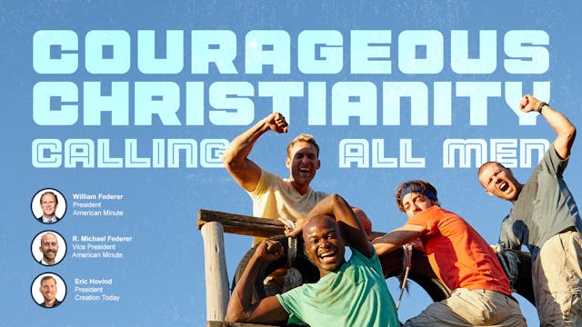 Courageous Christianity: Calling ALL MEN
