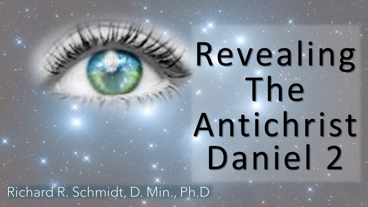 Revealing The Antichrist: Daniel 2