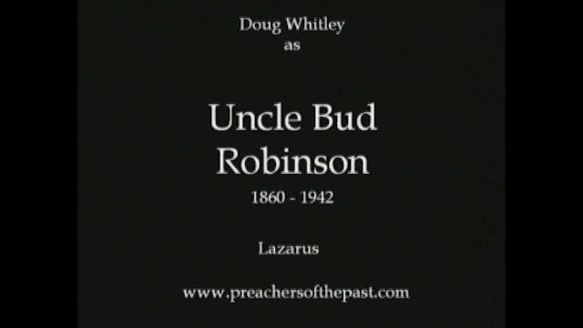 Uncle Bud Robinson On Lazarus - Preac...