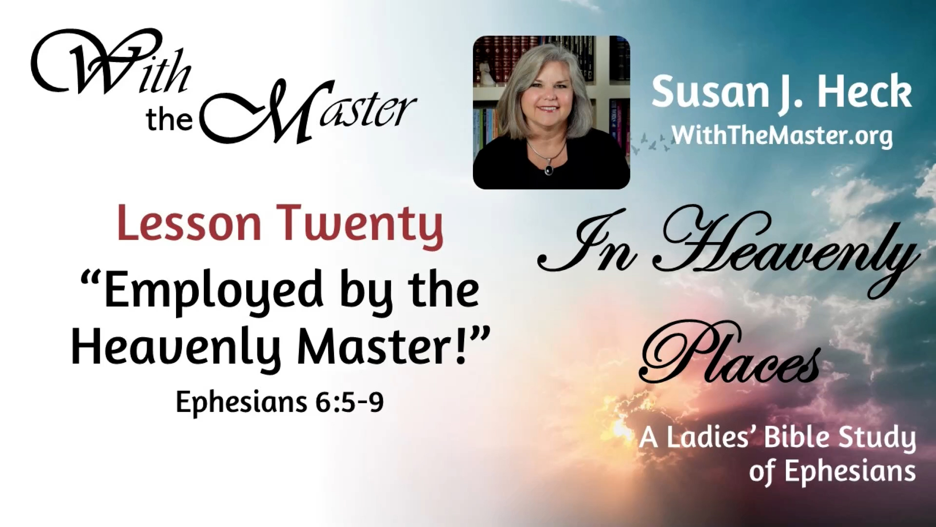 Lesson 20: Employed By The Heavenly Master
