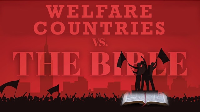 Welfare Countries vs. The Bible