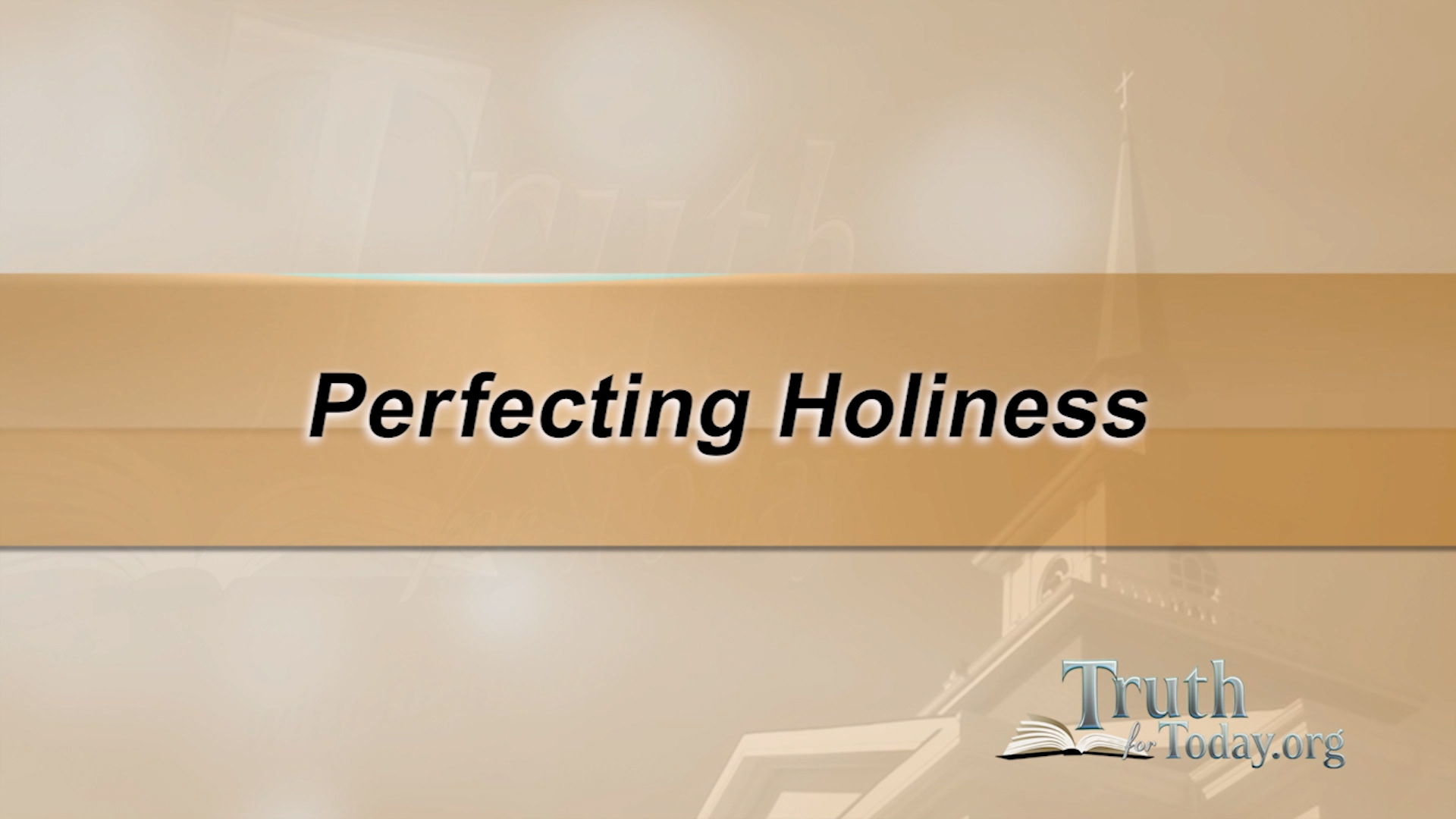 Perfecting Holiness