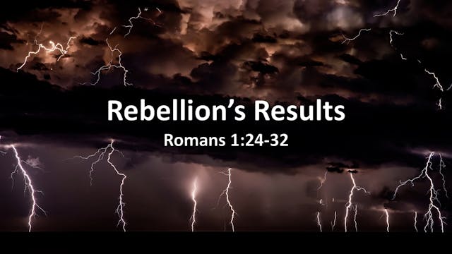 At Calvary "Rebellion's Results"