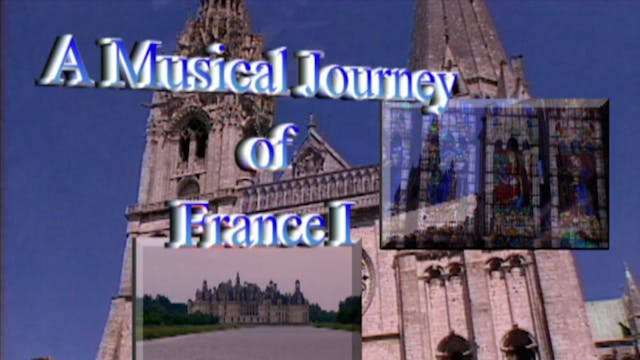 A Musical Journey Of France 1