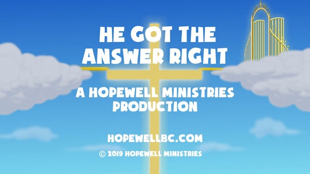 He Got the Answer Right! (Remnant Ministries)