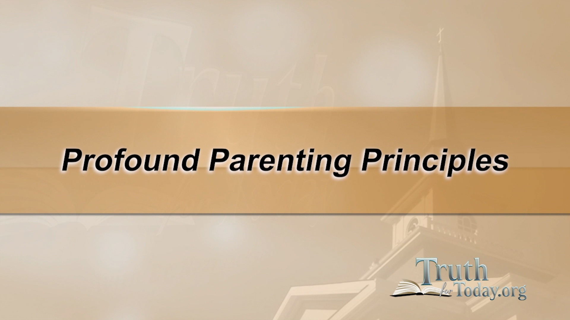 Profound Parenting Principles