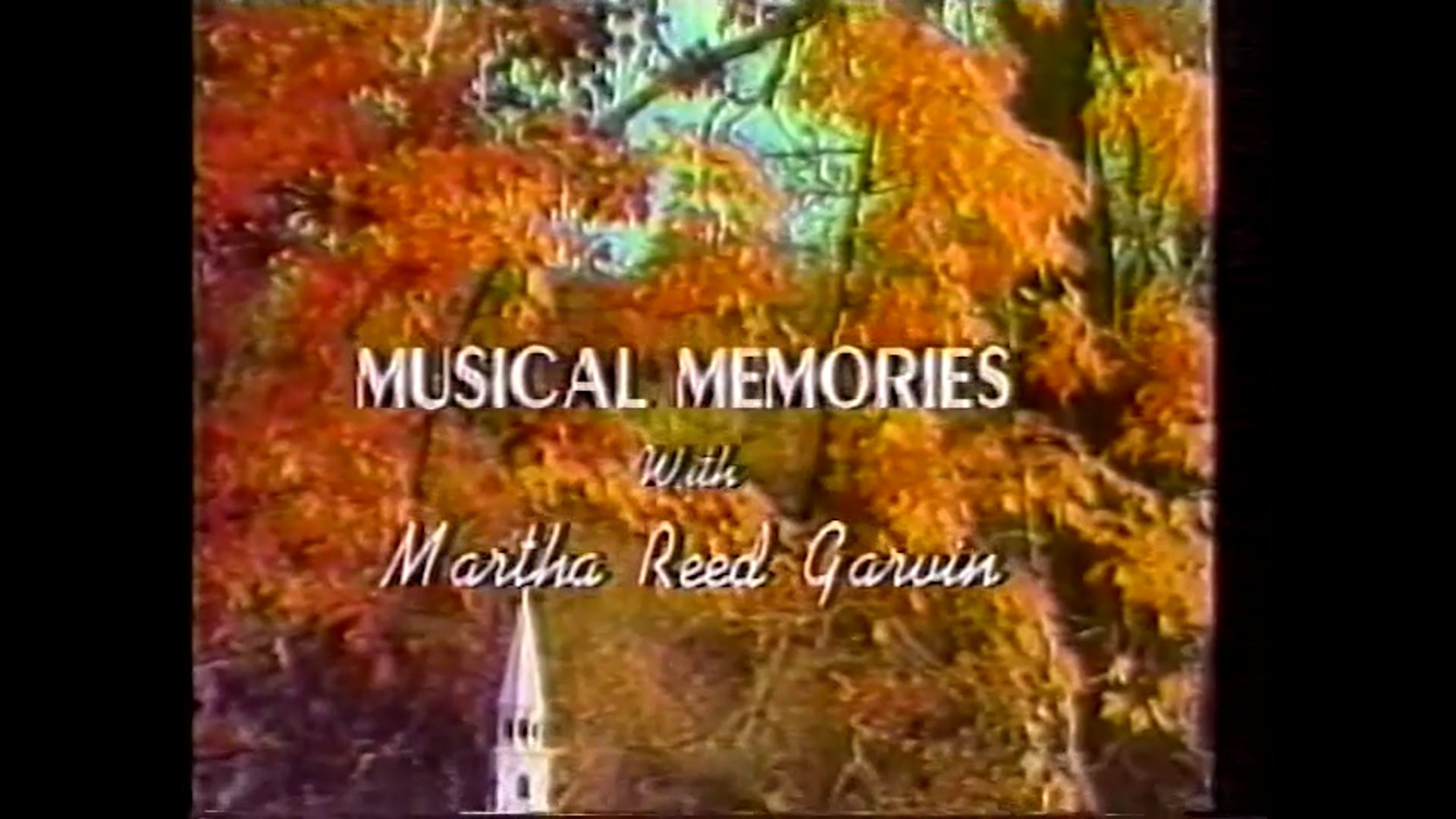 "He" - Musical Memories with Martha Reed Garvin