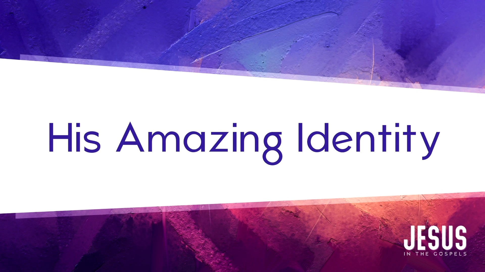 "His Amazing Identity"