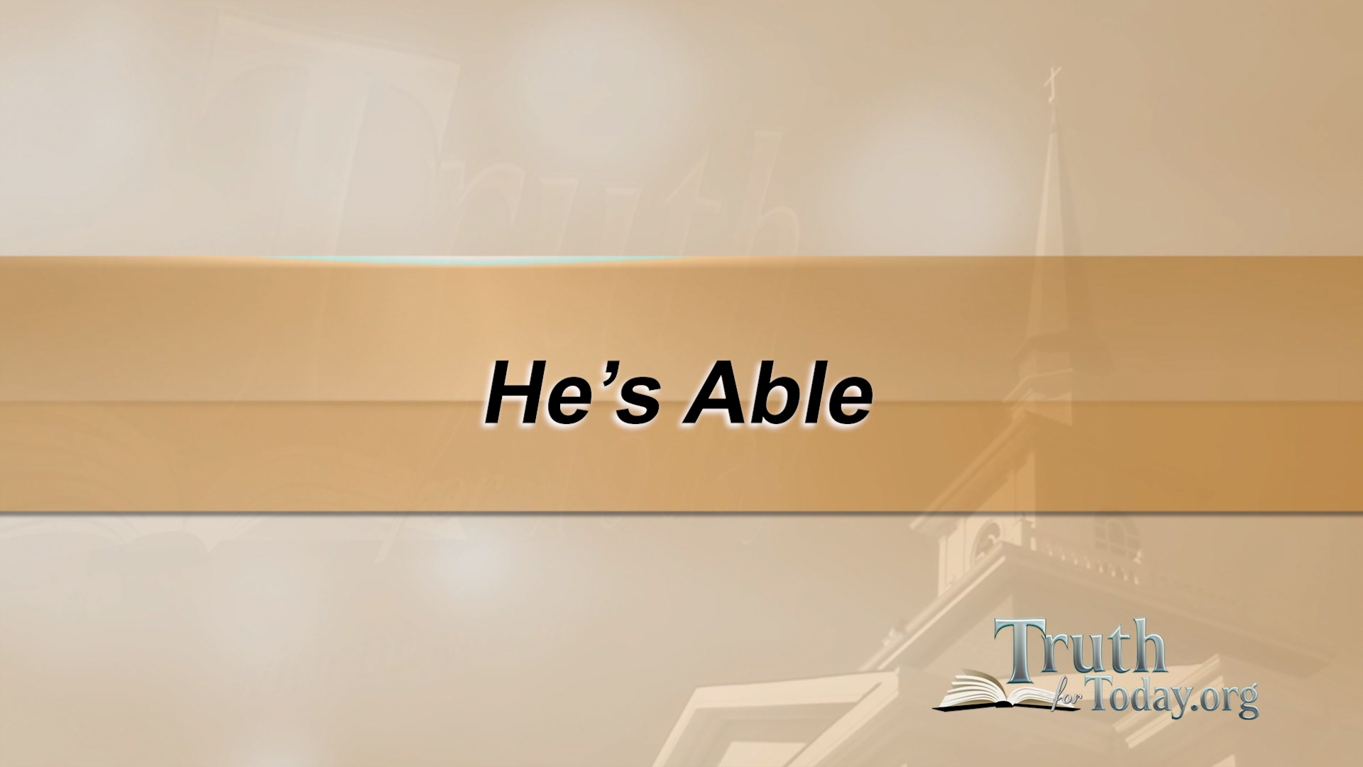 He's Able