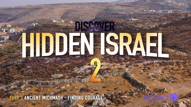 Discover Hidden Israel 2 - Part 3