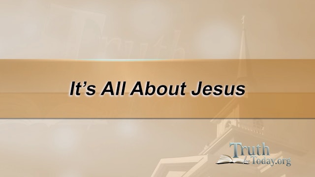 It's All About Jesus