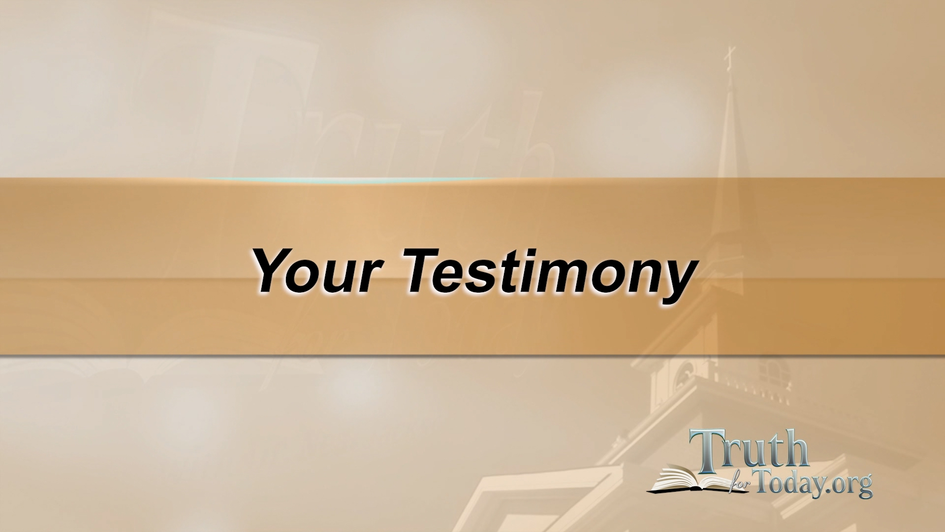 Your Testimony