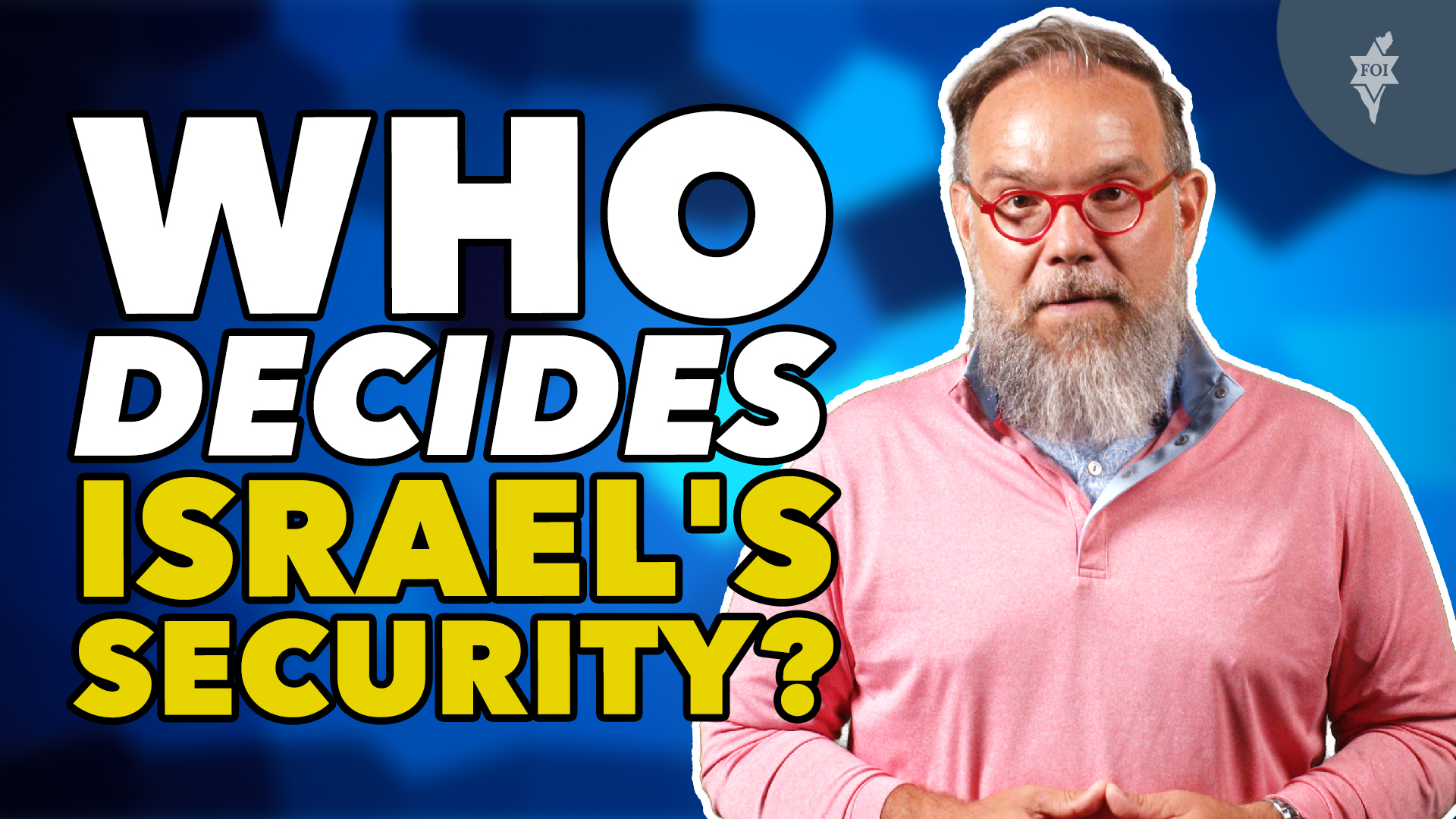 Who Decides Israel's Security?