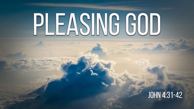At Calvary "Pleasing God"